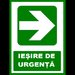 Placuta pentru iesire de urgenta cu sageata in dreapta